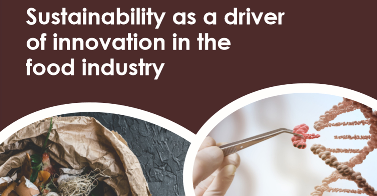 Sustainability as a driver of innovation in the food industry [eMag